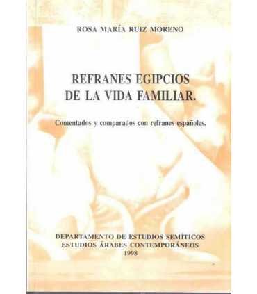 Refranes egipcios de la vida familiar. Comentados