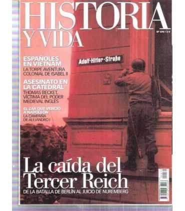 Historia y Vida, 470. La caída del tercer Reich