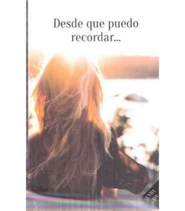 Desde que puedo recordar