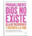 Probablemente Dios no existe, deja de preocuparte
