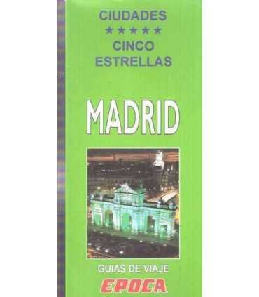 Ciudades Cinco Estrellas: Madrid