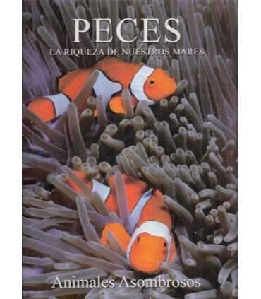 Peces. Animales Asombrosos. La riqueza de nuestros