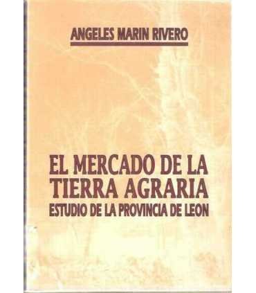 El mercado de la tierra agraria. Estudio de la pro