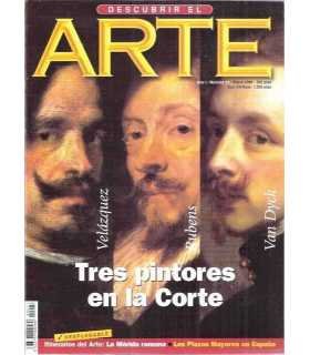 Descubrir el Arte Nº 11. Tres pintores en la Corte