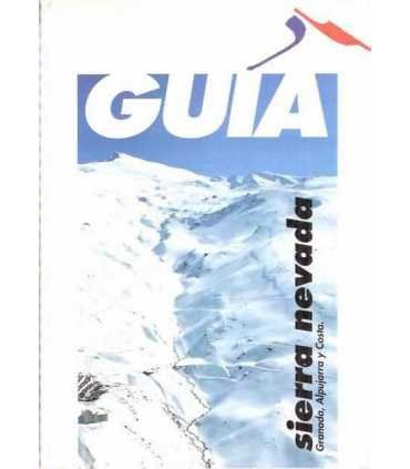 Guía de Sierra Nevada, Granada, Alpujarra y Costa