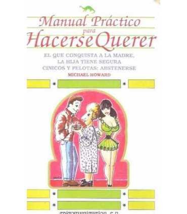 Manual Práctico para hacerse querer