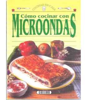 Cómo cocinar con Microondas