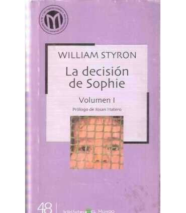 La decisión de Sophie volumen I