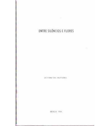 Entre silencios e flores