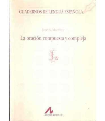 La oración compuesta y compleja
