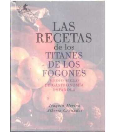 Las recetas de los titanes de los fogones