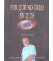 Por qué no creo en dios