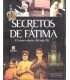 Secretos de Fátima. El mayor enigma del siglo XX