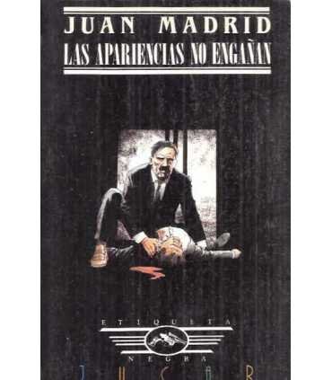 Las apariencias no engañan