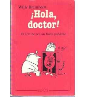 ¡Hola, doctor! El arte de ser un buen paciente