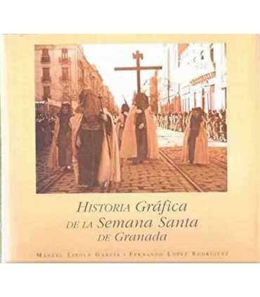 Historia gráfica de la Semana Santa de Granada