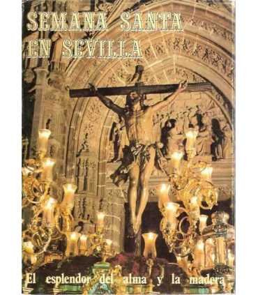Semana Santa en Sevilla Tomo III. El esplendor del