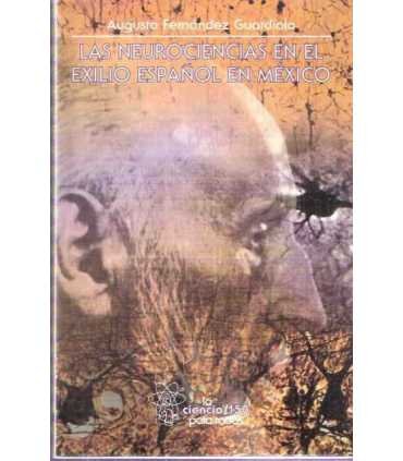 Las Neurociencias en el exilio español en Mexico