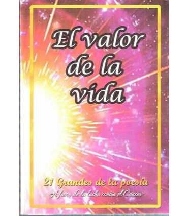 El valor de la vida. 21 grandes de la poesía