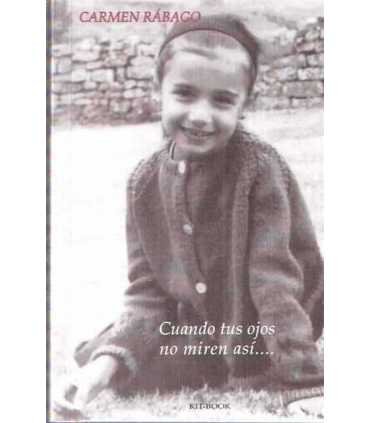 Cuando tus ojos no miren así...
