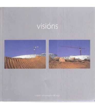 Visións. Cidade Universitaria de Vigo