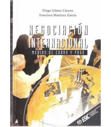 Negociación Internacional. Medios de Cobro y Pago