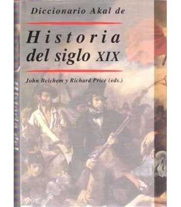 Diccionario Akal de Historia del siglo XIX.