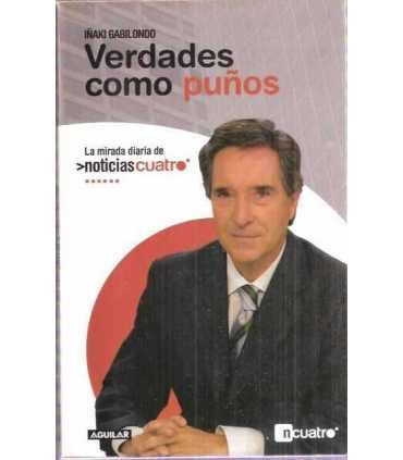 Verdades como puños. La mirada diaria de Noticias