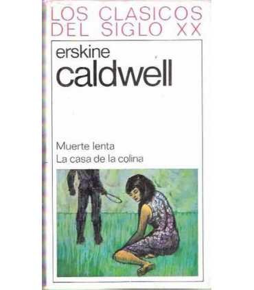 Muerte lenta. La casa de la colina