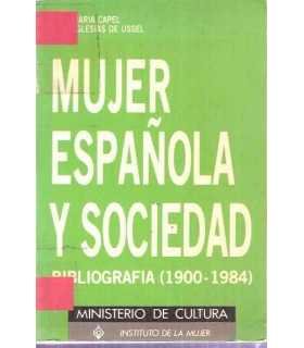 Mujer española y sociedad. Bibliografía (1900-1984