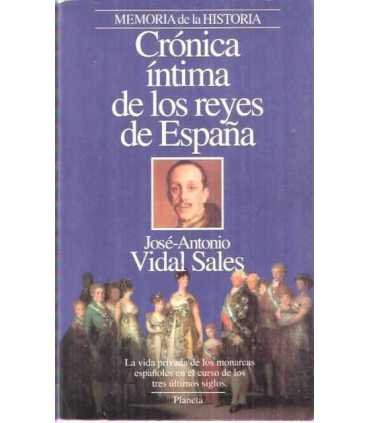Crónica íntima de los reyes de España
