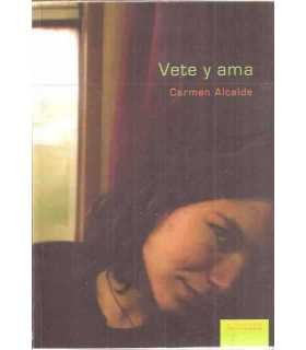 Vete y ama