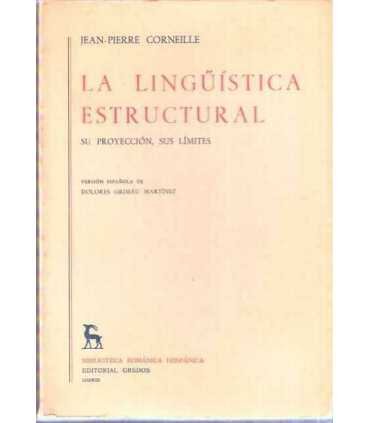 La lingüística estructural. Su proyección, sus lím