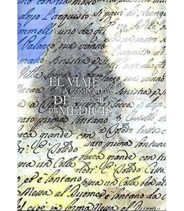 El viaje a Compostela de Cosme III de Médicis