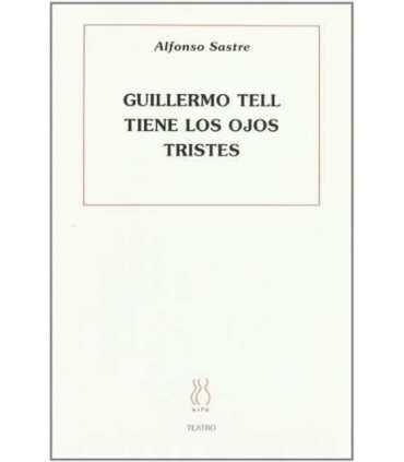 Guillermo Tell tiene los ojos tristes