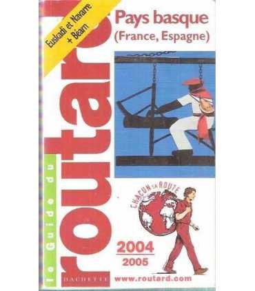 Pays basque (France, Espagne)2004-2005. Le Guide d