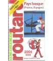 Pays basque (France, Espagne)2004-2005. Le Guide d
