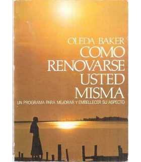 Cómo renovarse usted misma. Un programa para mejor