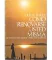 Cómo renovarse usted misma. Un programa para mejor
