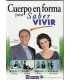 Cuerpo en forma para saber vivir