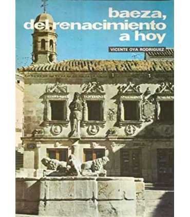 Baeza, del Renacimiento a hoy