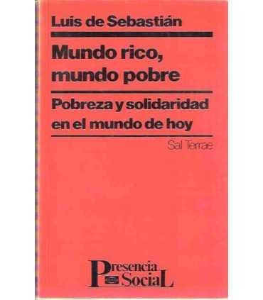 Mundo rico, mundo pobre. Pobreza y solidaridad en