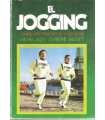 El Jogging. Consejos prácticos y médicos