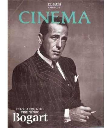 Cinema, capitulo 5: Bogart, tras la pista del cine