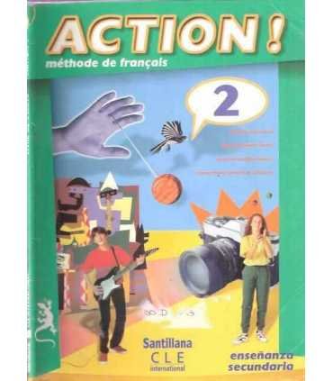 Action! Méthode de Français, 2. Livre de l´éleve.