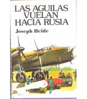 Las águilas vuelan hacia Rusia