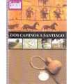 Dos Caminos a Santiago