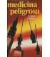 Medicina peligrosa