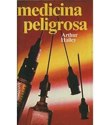 Medicina peligrosa