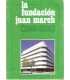 La Fundación Juan March (1955-1980)